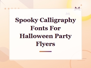 Spooky Calligraphy Fonts for Halloween Party Flyers and Invitations