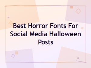 Best Horror Fonts for Social Media Halloween Posts | Spooky Halloween Font Collection