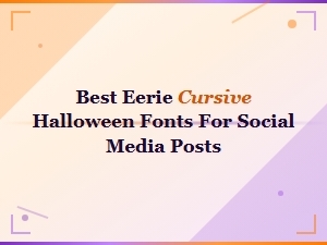 Best Eerie Cursive Halloween Fonts for Spooky Social Media Posts